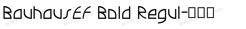 BauhausEF Bold Regul字体转换